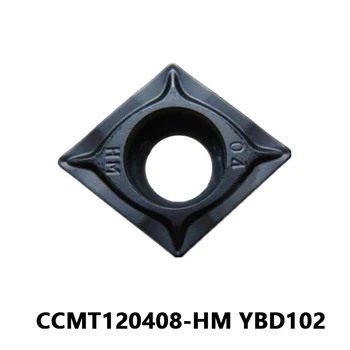CCMT120408 CCMT120408-HM YBD102 CNC Vnútorné Sústruženie Nástroj Karbidu Otáčania nástroja Sústruhu Frézy CCMT 120408 HM High-Kvalitné Nože