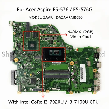 DAZAARMB6E0 Pre Acer Aspire E5-576 E5-576G ZAAR Notebook základná Doska S procesorom Intel i3 i5 i7 CPU 940MX 2GB grafickú Kartu, 100% Plná Testované