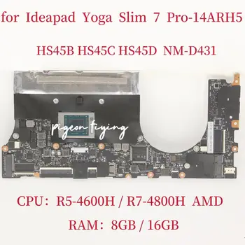 NM-D431 Doske Pre Ideapad Yoga Slim 7 Pro-14ARH5 Notebook Doske CPU:R5-4600H R7-4800H RAM:16 g 8G FRU:5B21B48659 Test OK